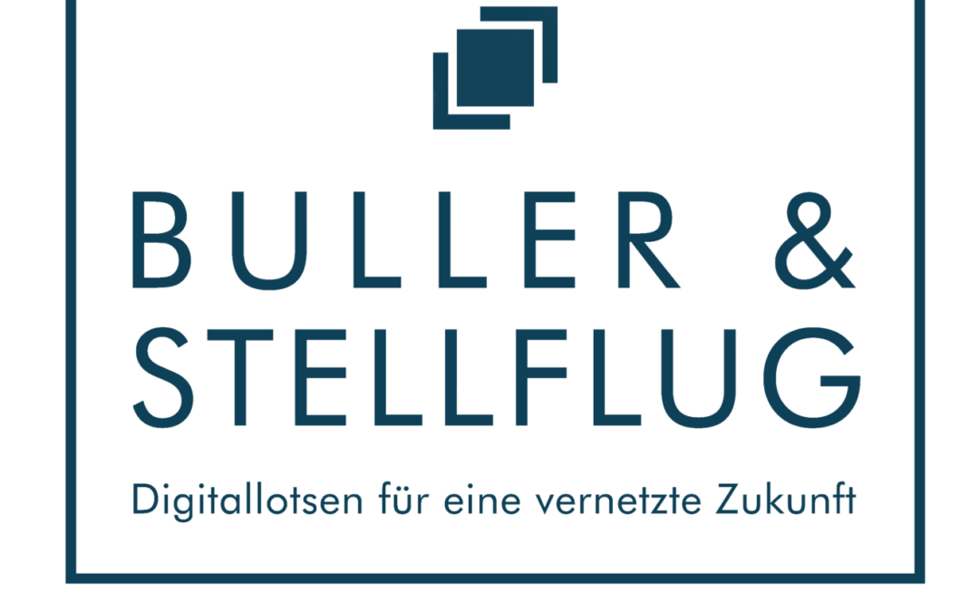 Buller & Stellflug – Digitallotsen für eine vernetzte Zukunft